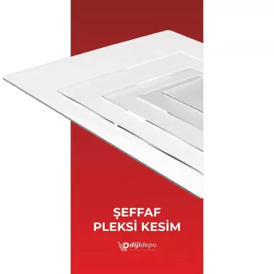 Şeffaf Pleksi Kesim - Akrilik Kesim