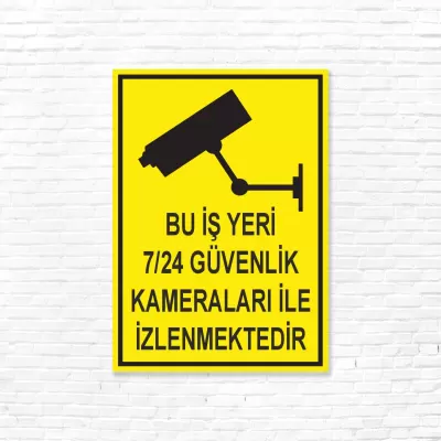 7/24 Kamera ile İzlenmektedir İSG Uyarı Levhası