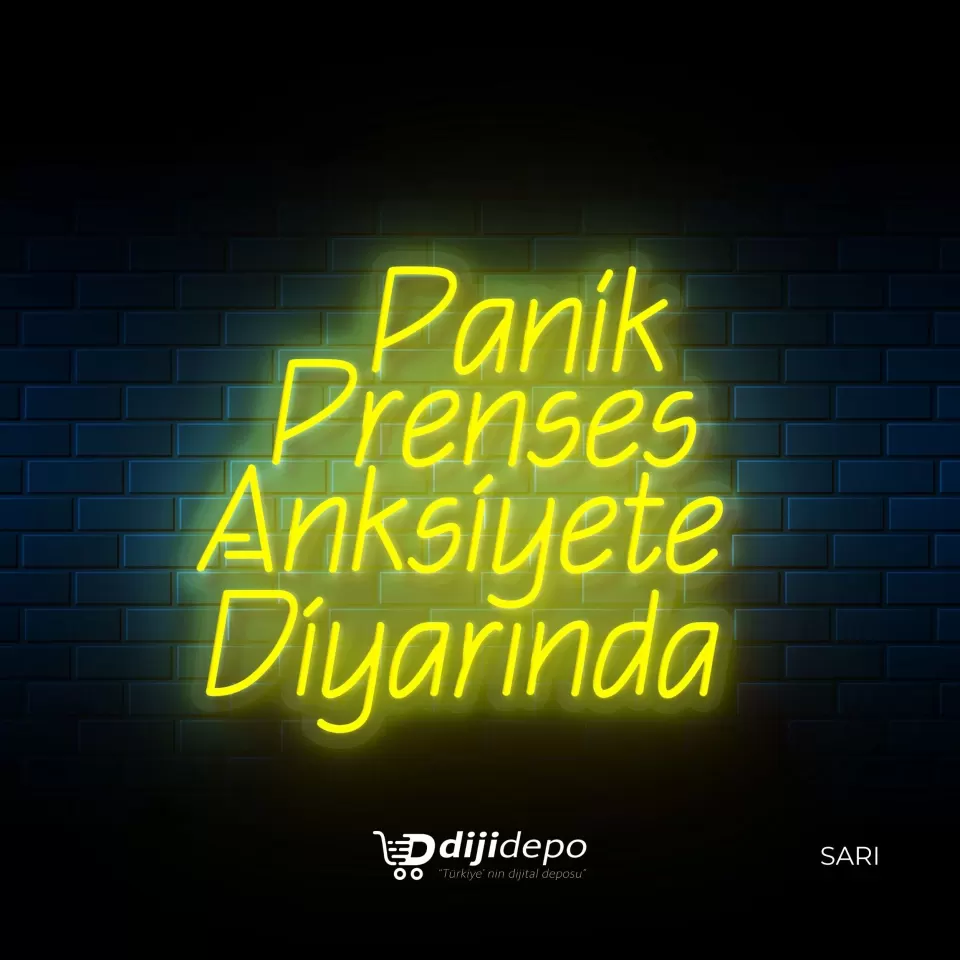 Panik Prenses Anksiyete Diyarında Neon Led Tabela