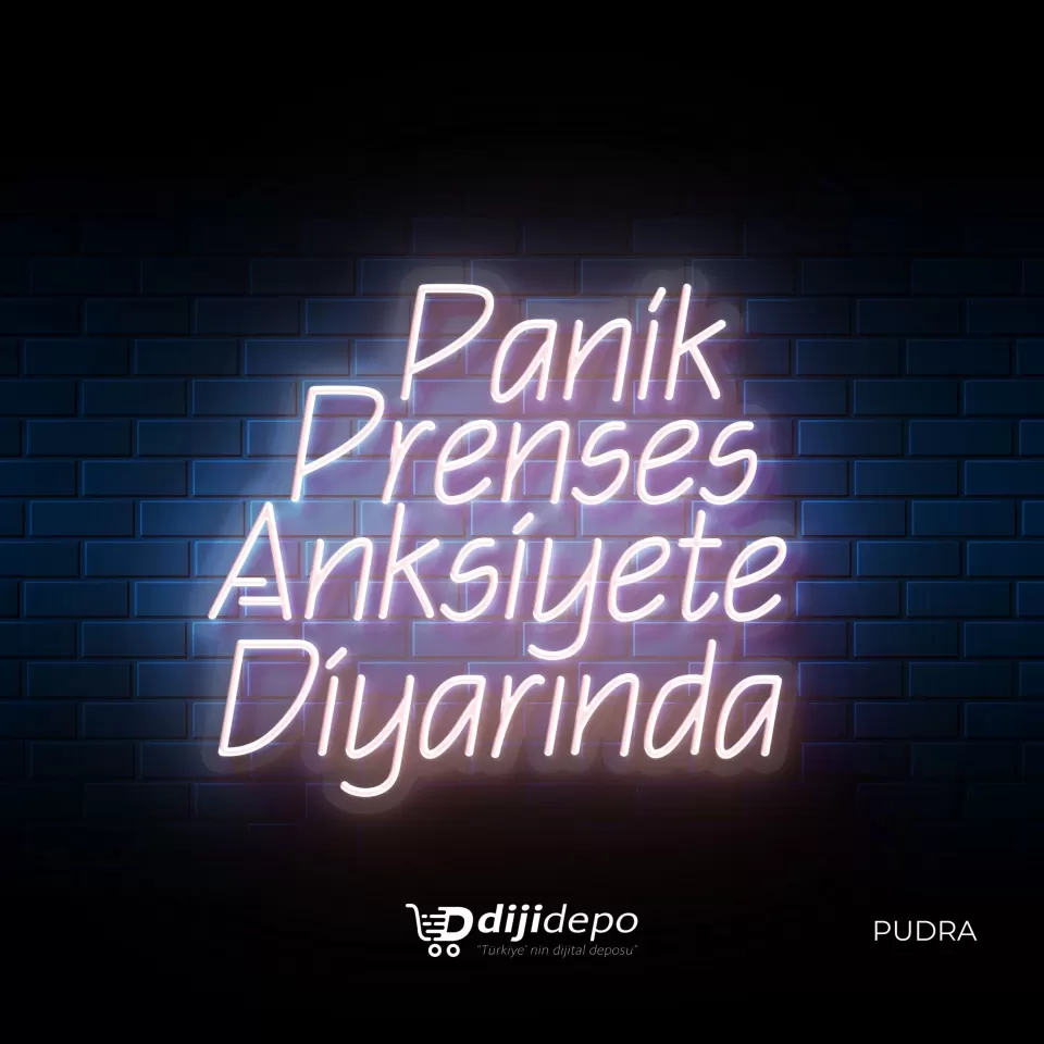 Panik Prenses Anksiyete Diyarında Neon Led Tabela