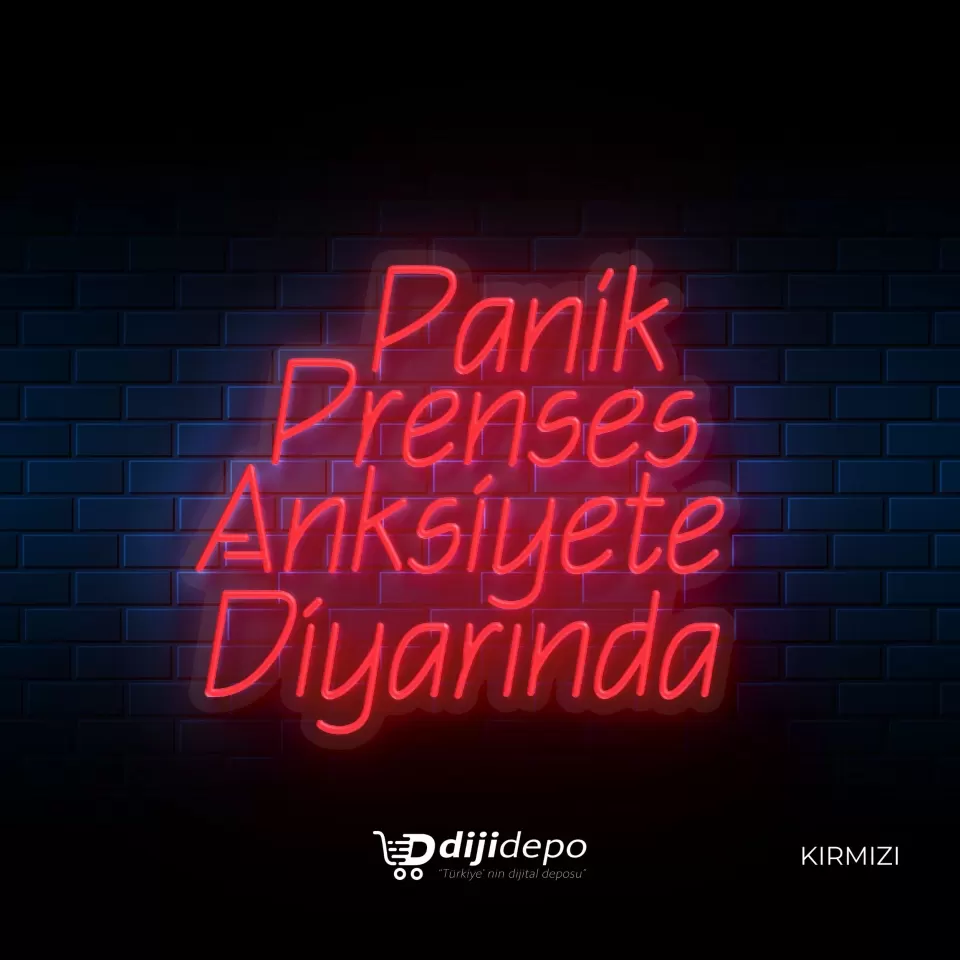 Panik Prenses Anksiyete Diyarında Neon Led Tabela