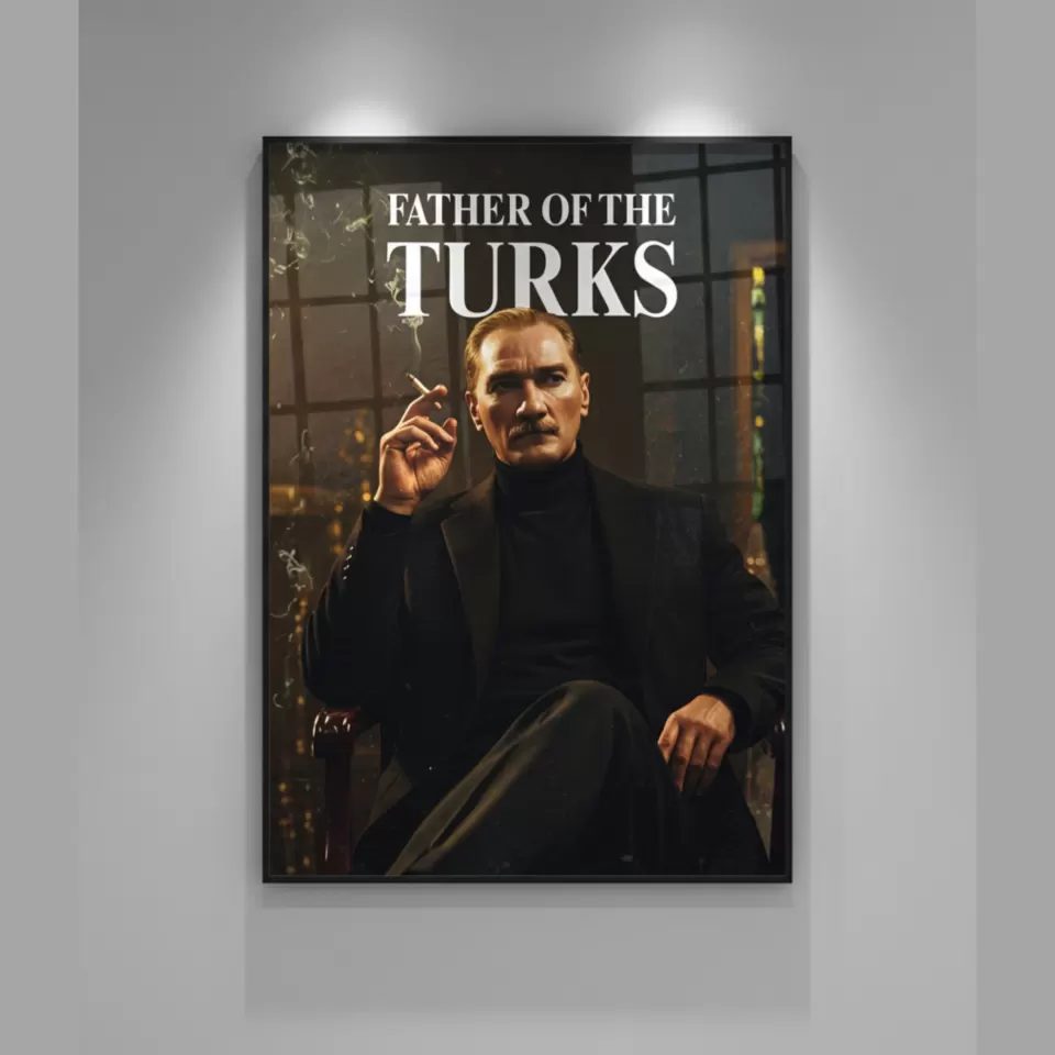 Mustafa Kemal Atatürk "Father of the Turks" Cam Tablo