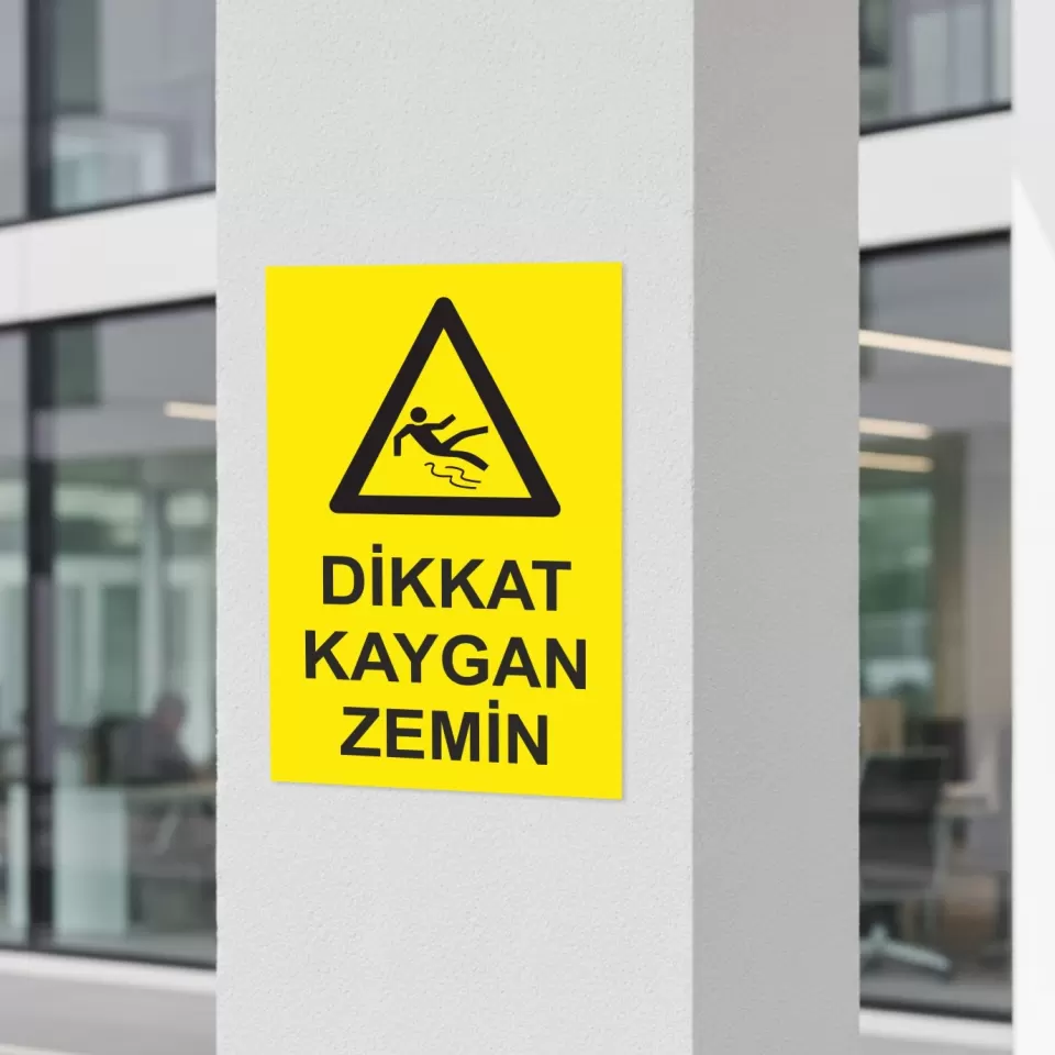 Dikkat Kaygan Zemin İSG Uyarı Levhası