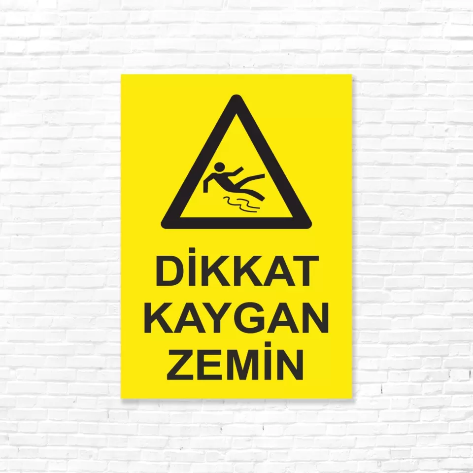Dikkat Kaygan Zemin İSG Uyarı Levhası